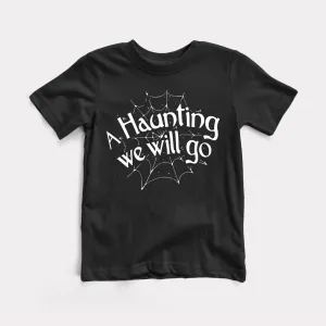 A Haunting We Will Go Toddler Tee