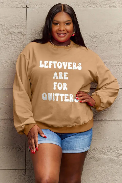 Simply Love Full Size LEFTOVERS ARE FOR QUITTERS Graphic Sweatshirt